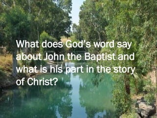 John the Baptist Prepare the Way Sunday School Lesson for Kids | PPTX