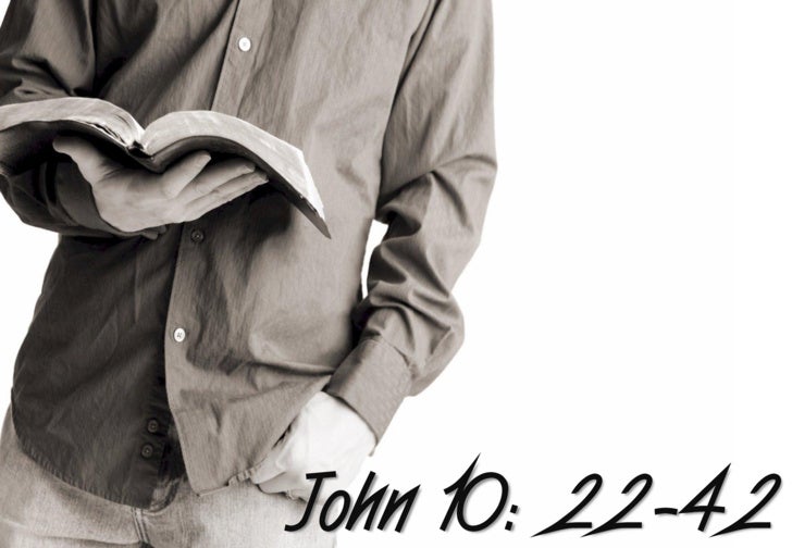 John 10 Vs 22 42 Talk john-10-vs-22-42-talk