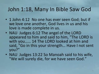 John 1;18-51, Is believing/receiving a work;? No one has seen God ...