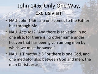 John 14 5 14 Praying To Jesus Exclusivism Inclusivism Only Prerequ