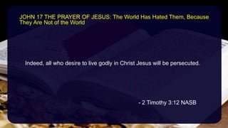 John 17 the prayer of jesus pm | PPTX