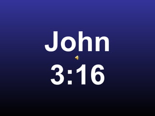 John 3:16 