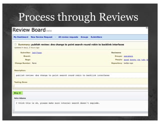 Process through Reviews
 