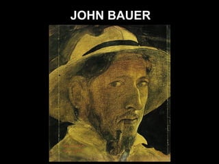 JOHN BAUER
 