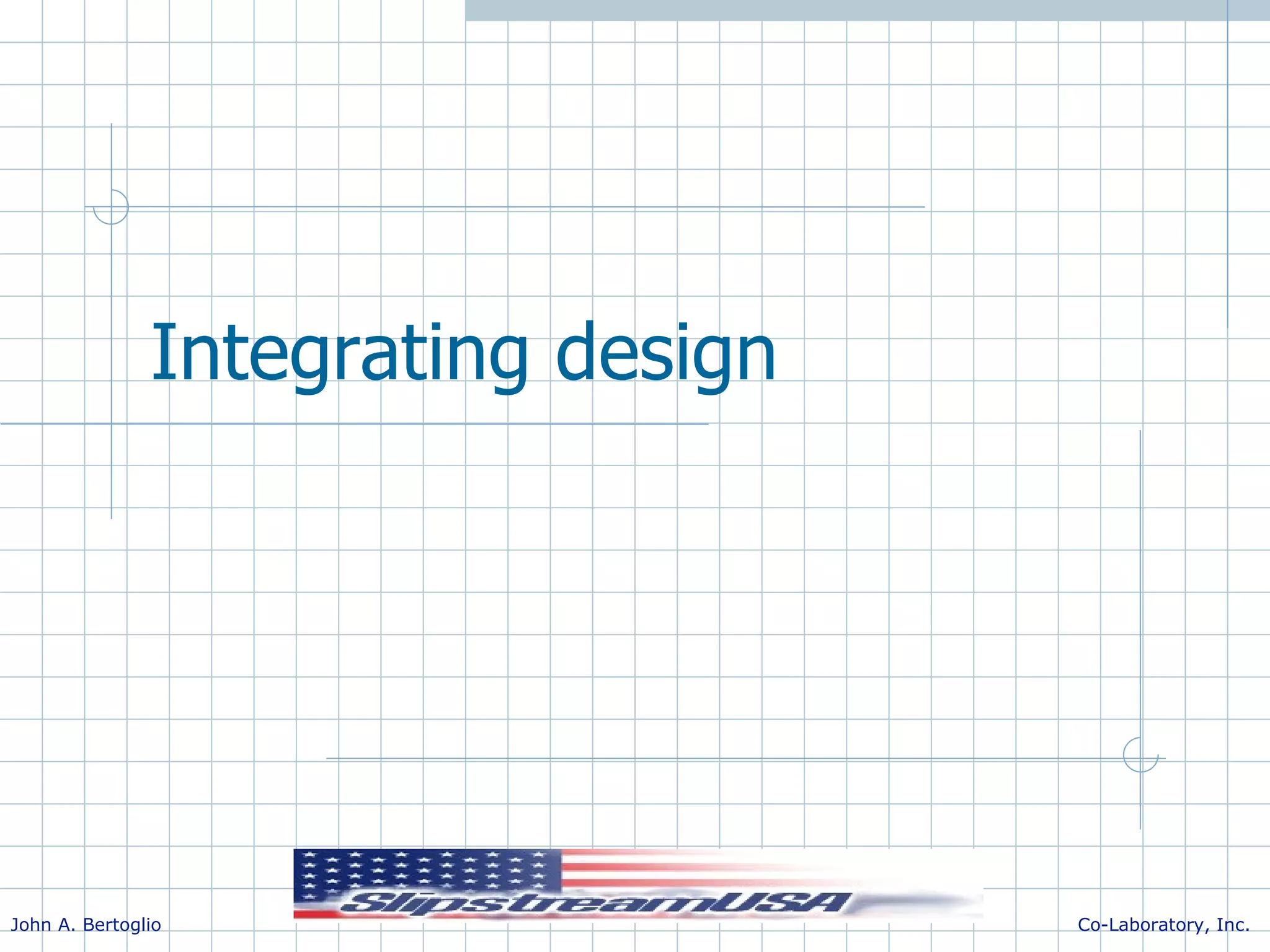 Integrating design 