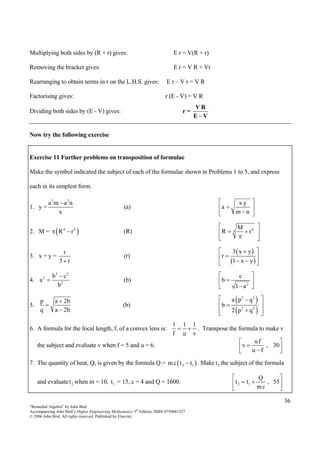 36
“Remedial Algebra” by John Bird
Accompanying John Bird’s Higher Engineering Mathematics 5th
Edition, ISBN 0750681527
© ...