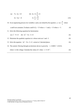 63
“Remedial Algebra” by John Bird
Accompanying John Bird’s Higher Engineering Mathematics 5th
Edition, ISBN 0750681527
© ...