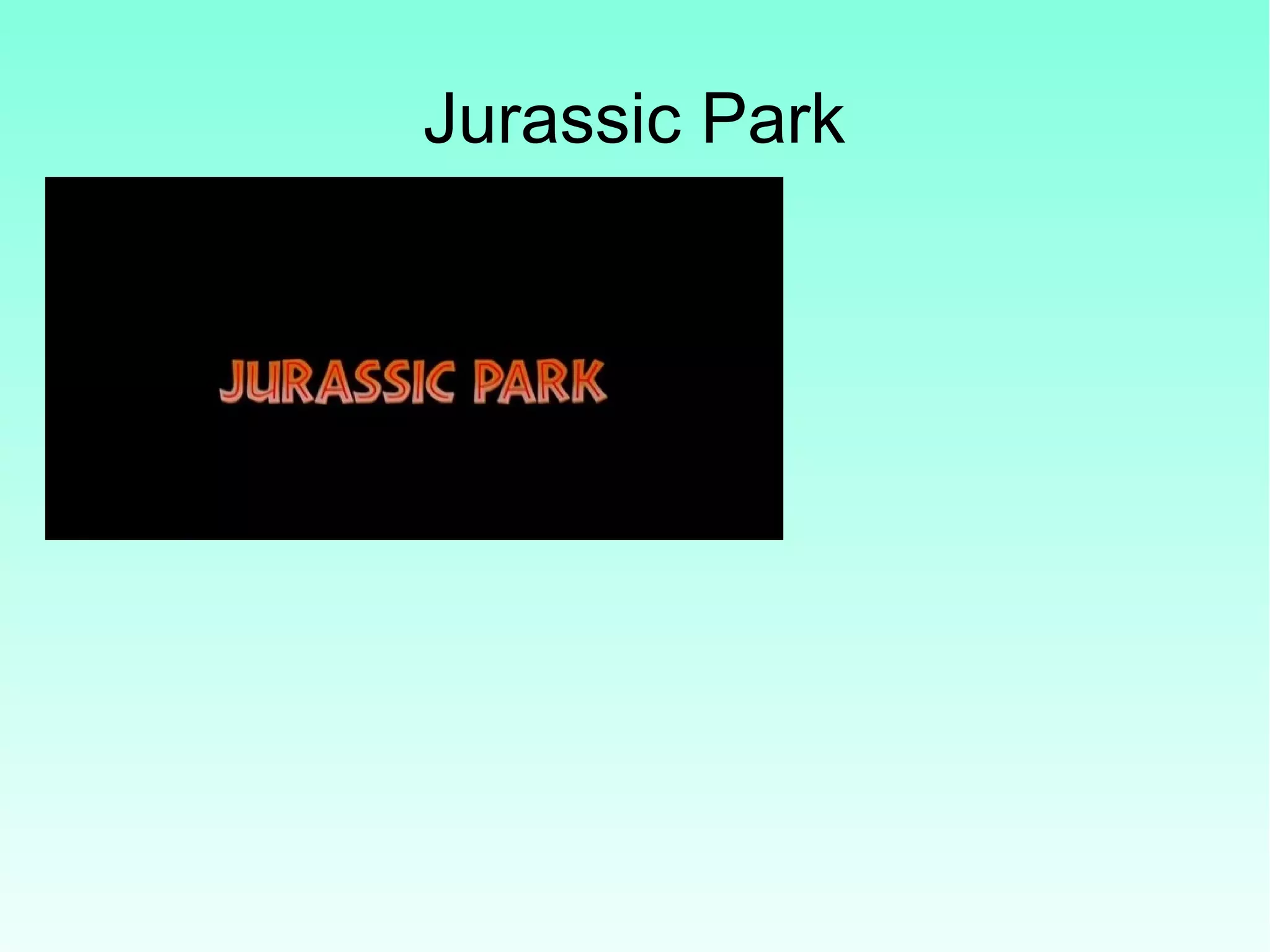 Jurassic Park
 