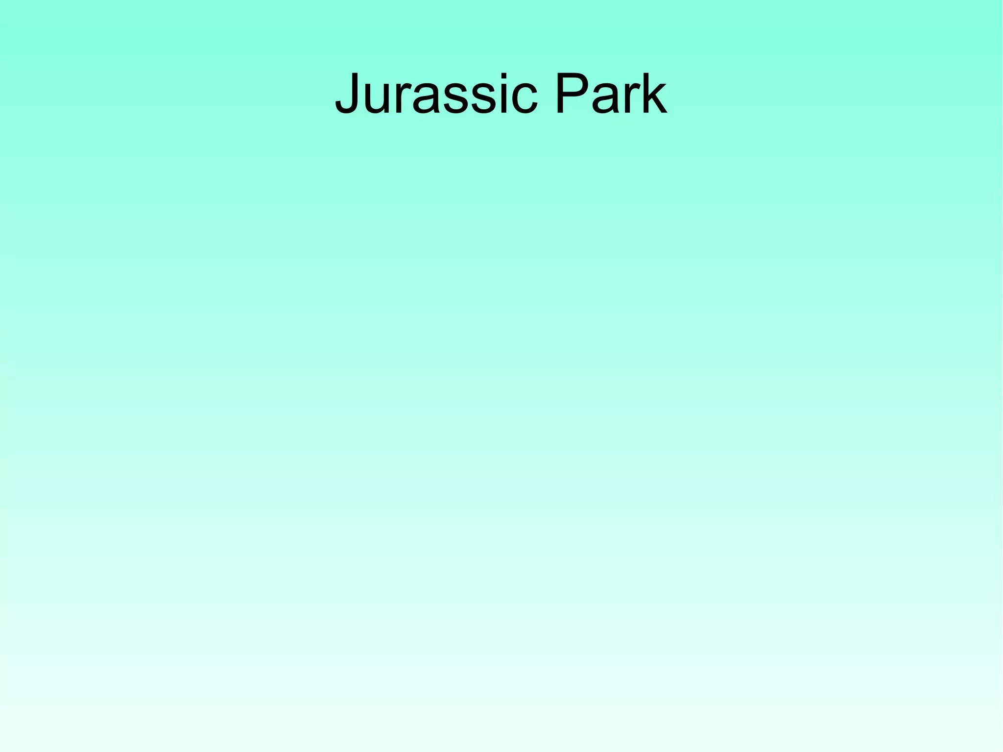 Jurassic Park
 
