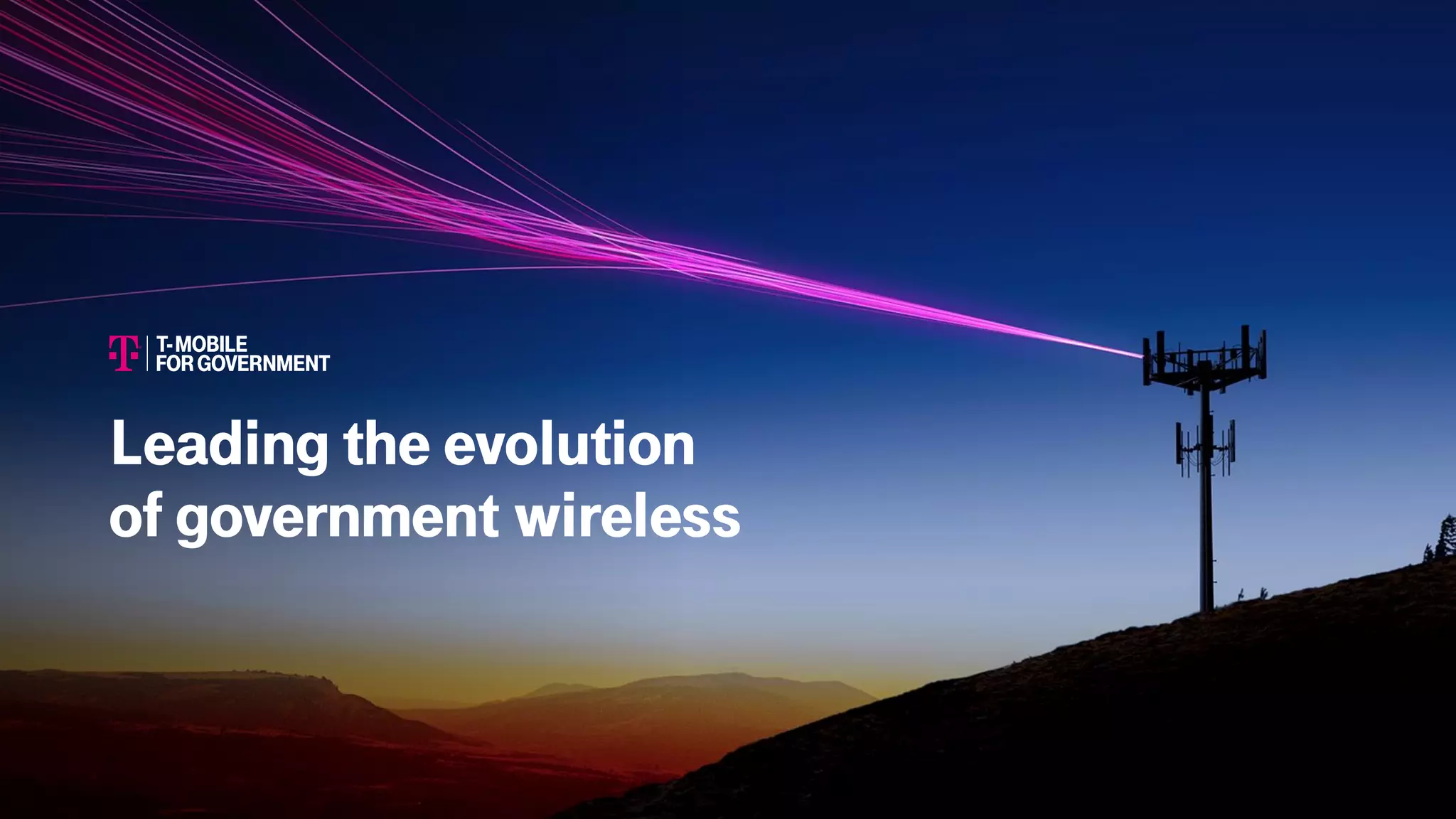Leading the evolution
of government wireless
 