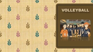 VOLLEYBALL
 