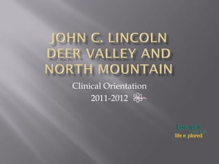 Clinical Orientation
     2011-2012
 