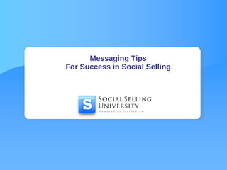 Messaging Tips For Success in Social Selling 