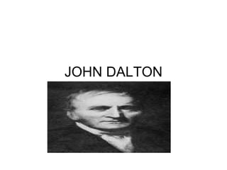 JOHN DALTON 