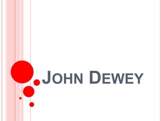 John Dewey 