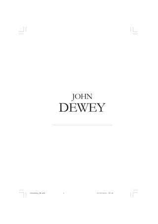 DEWEY
JOHN
JohnDewey_NM.pmd 21/10/2010, 09:381
 