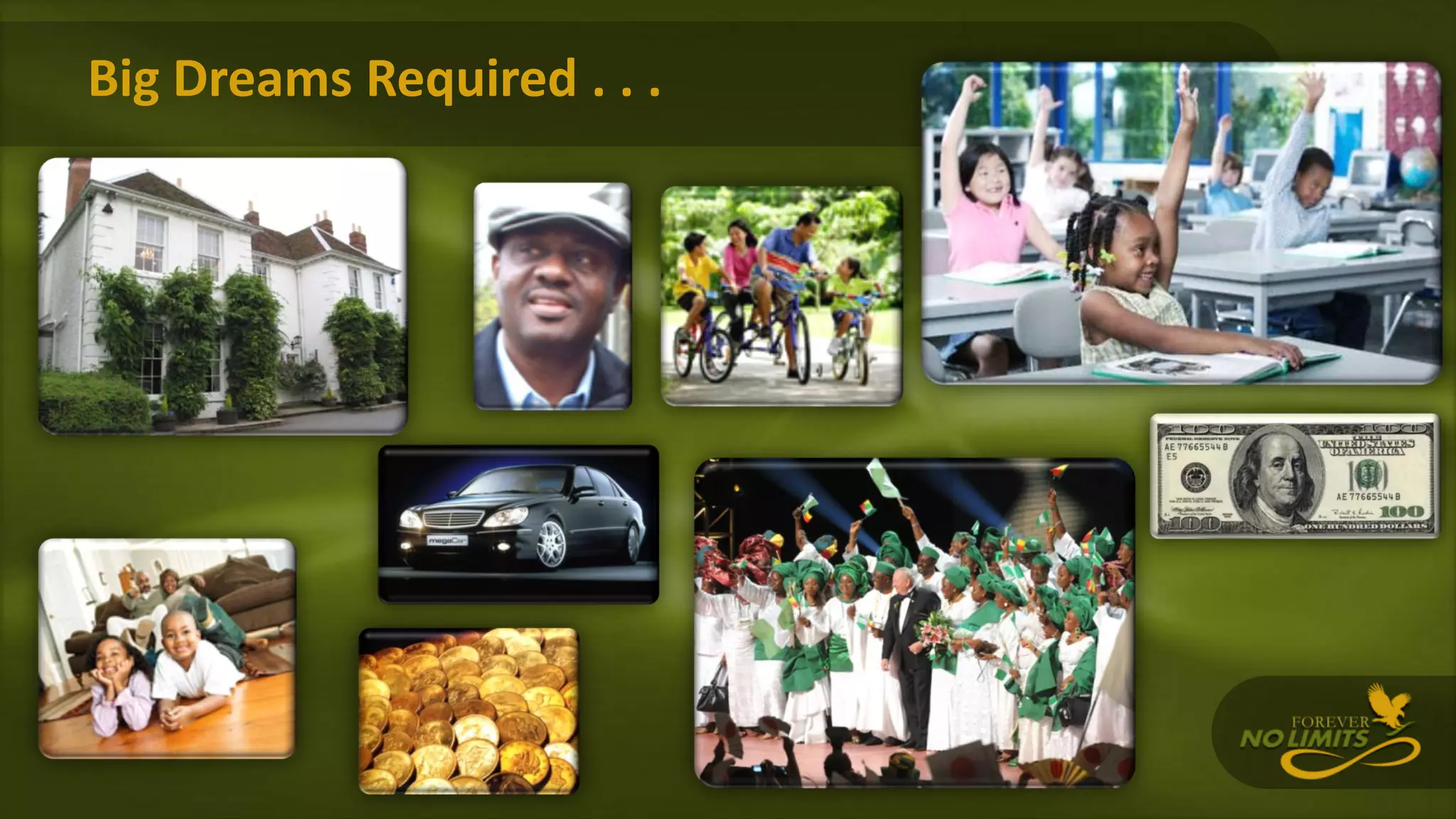 Big Dreams Required . . .
 