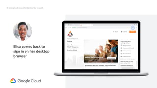 51
Request
credentialId
(internal)
Request (Alternative)
{empty credentialId}
Will result in prompt to insert removable SK
4. Using built-in authenticator for re-auth
Elisa comes back to
sign in on her desktop
browser
 