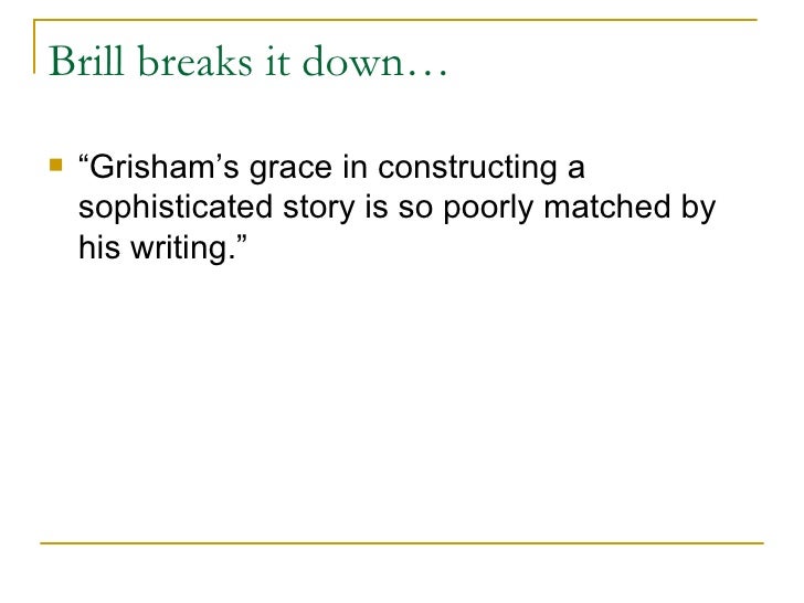 an analysis of characters in a time to kill by john grisham A time to kill has 630,092 but i really liked it because of the depth that he goes into on the characters a time to kill by john grisham was an. an analysis of characters in a time to kill by john grisham A time to kill has 630,092 but i really liked it because of the depth that he goes into on the characters a time to kill by john grisham was an.