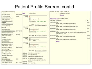 Patient Profile Screen, cont’d
 