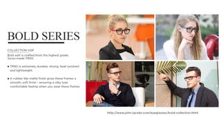 JOHN JACOBS ITALY - Premium Eyewear