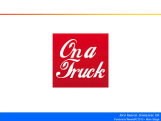 John Kearon, Brainjuicer, UK
Festival of NewMR 2013 - Main Stage
 