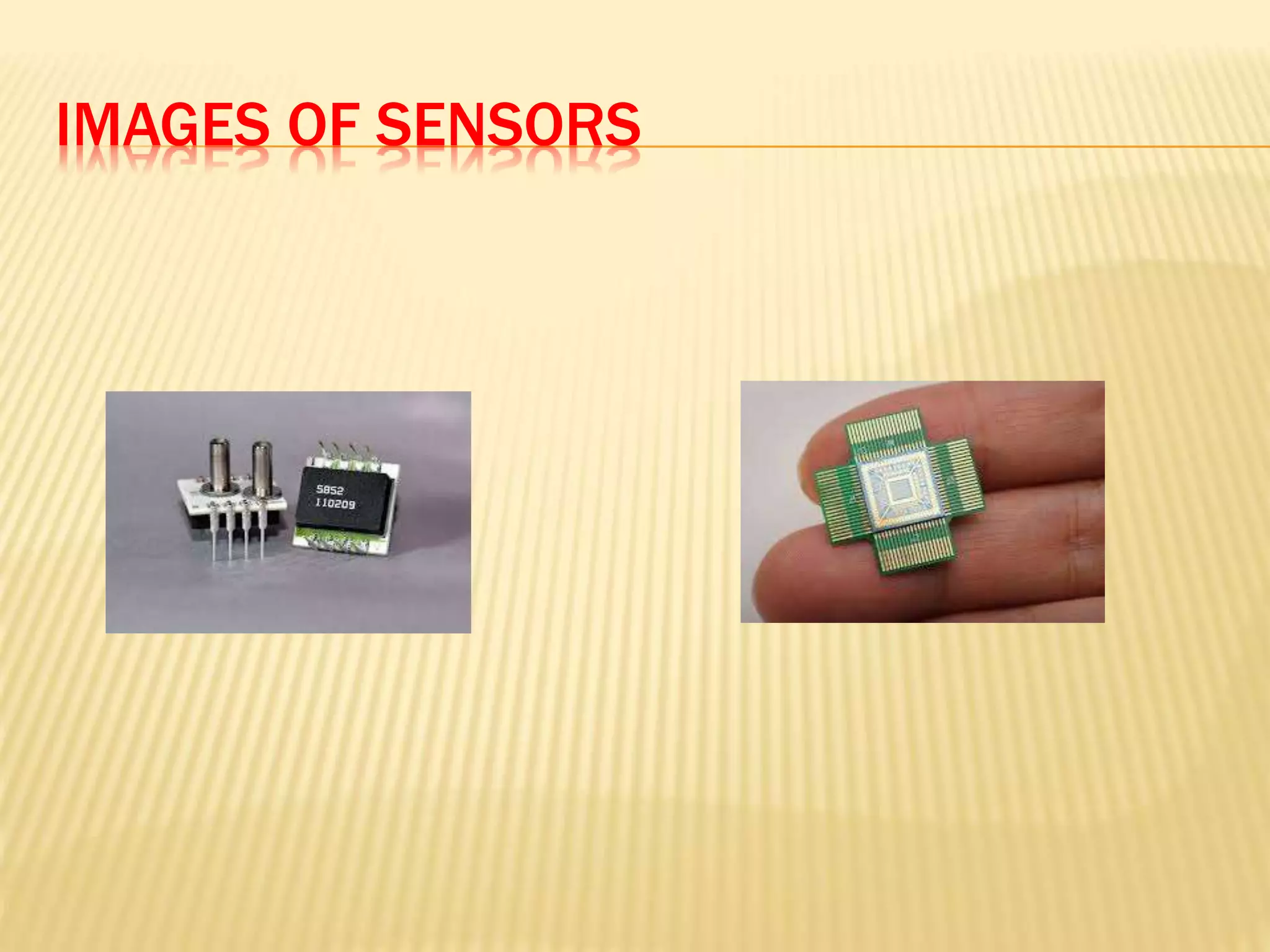 IMAGES OF SENSORS
 
