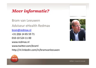 Meer informatie?

3.45'64,'7//08/,'
SC6>;/0.'/A/4?=+'Q/C54L'
:.45Y./C54LZ,?'
[&']!^$'&_'`a'ab'"&'
!&!#&!'a%_'&&'!!''
888Z./C54LZ,?'
888Z=8>c/.ZF*5O:.45?'
+cMdOO,?Z?>,B/C>,ZF*5O>,O:.4564,?//08/,'


                                           © copyright 2012 vertrouwelijk
 