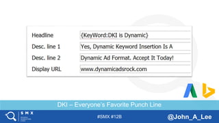#SMX #12B @John_A_Lee
DKI – Everyone’s Favorite Punch Line
 