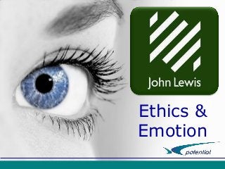 Ethics &
Emotion

 