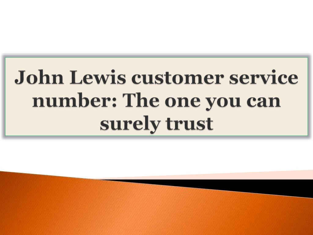 John Lewis customer service number The one you can surely trust