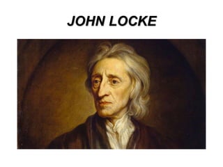 JOHN LOCKE
 
