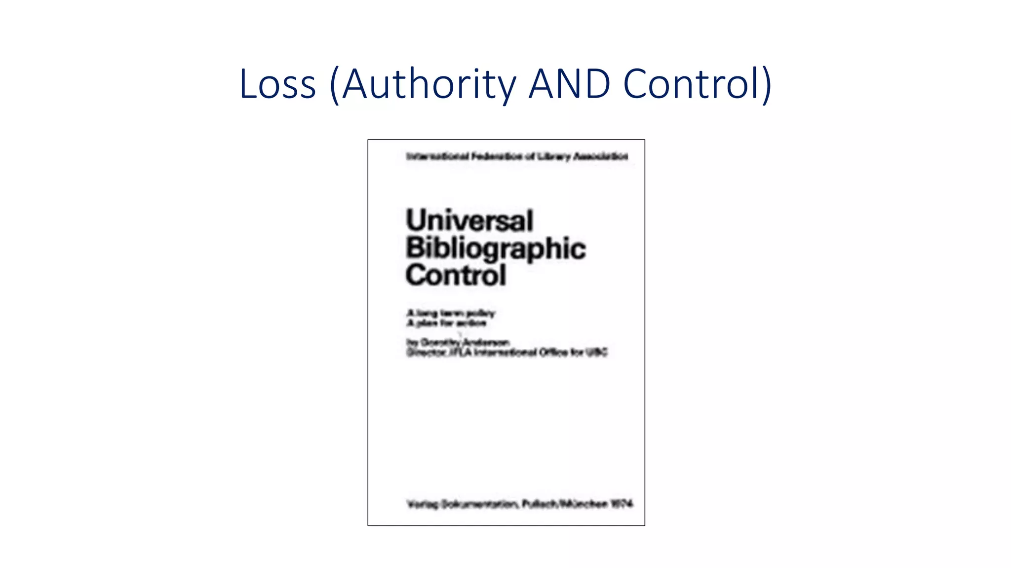 Loss (Authority AND Control)
 