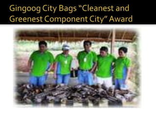 Gingoog City Bags “Cleanest and Greenest Component City” Award