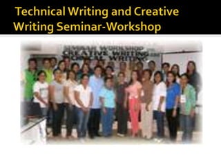  Technical Writing and Creative Writing Seminar-Workshop