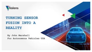CREATING SYNERGIES WITH SENSOR FUSION ON THE ROAD TO AUTONOMOUS DRIVING ...