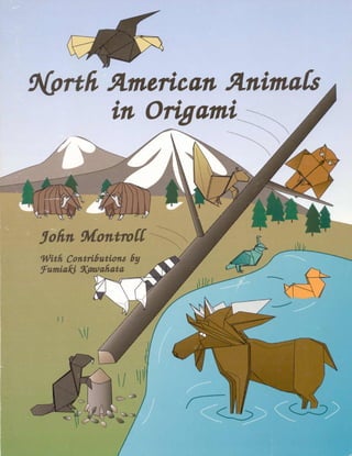 John montroll   north american animals in origami