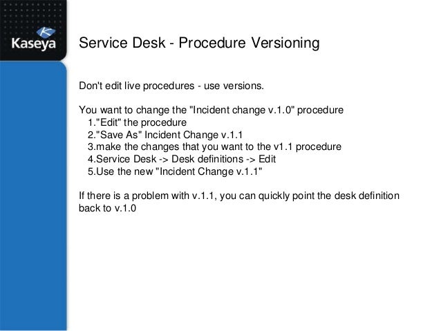 Kaseya Connect 2013 Understanding Configuring Kaseya Service Desk