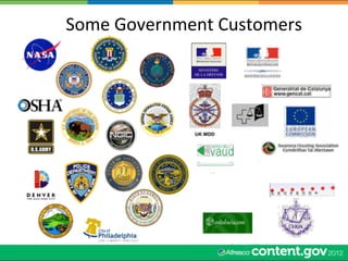 Some	
  Government	
  Customers	
  
 