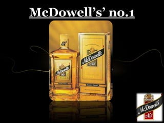 McDowell’s’ no.1
 