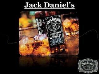 Jack Daniel's
 