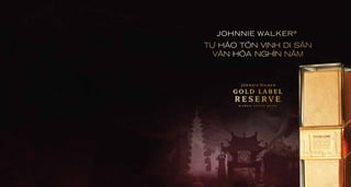 Johnnie Walker Gold  Label Reserve Thăng Long 1000 năm