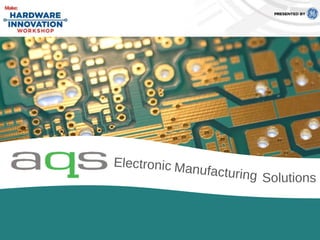Electronic Manufacturing Solutions
 