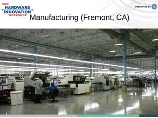 Manufacturing (Fremont, CA)
 
