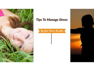 John Powers Brookline Shared Simple Tips to Manage Stress
