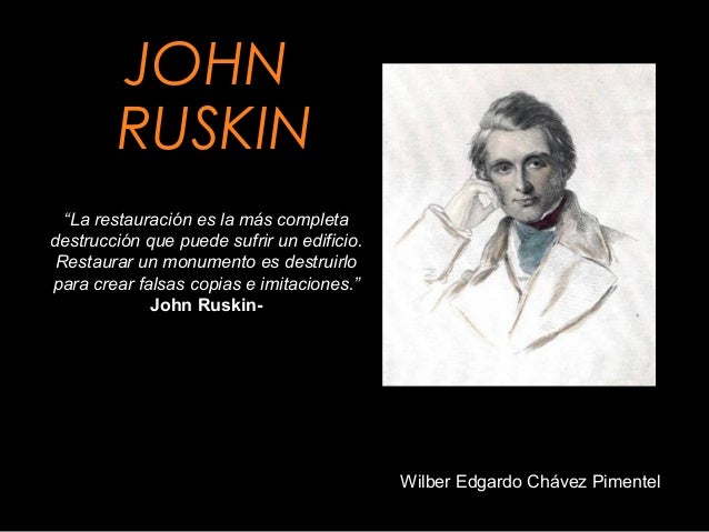 John ruskin teoria de la restauracion_teoria_online