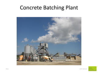 Concrete Batching Plant 
Dust John Salmon  