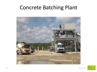 Concrete Batching Plant 
Dust John Salmon  