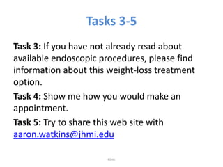 Tasks 3-5<br />Task 3: If you have not already read about available endoscopic procedures, please find information about t...