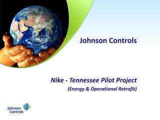 Johnson Controls Nike - Tennessee Pilot Project (Energy & Operational Retrofit) 